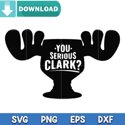 you serious clark reindeer svg