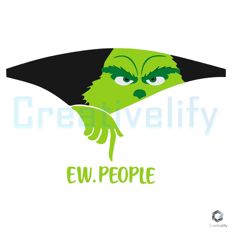 Ew People The Grinchmas SVG Merry Xmas Graphic File.jpg