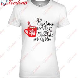 hot chocolate movies christmas pajama morning party gift shirt, funny christmas shirts family wear love, share beauty