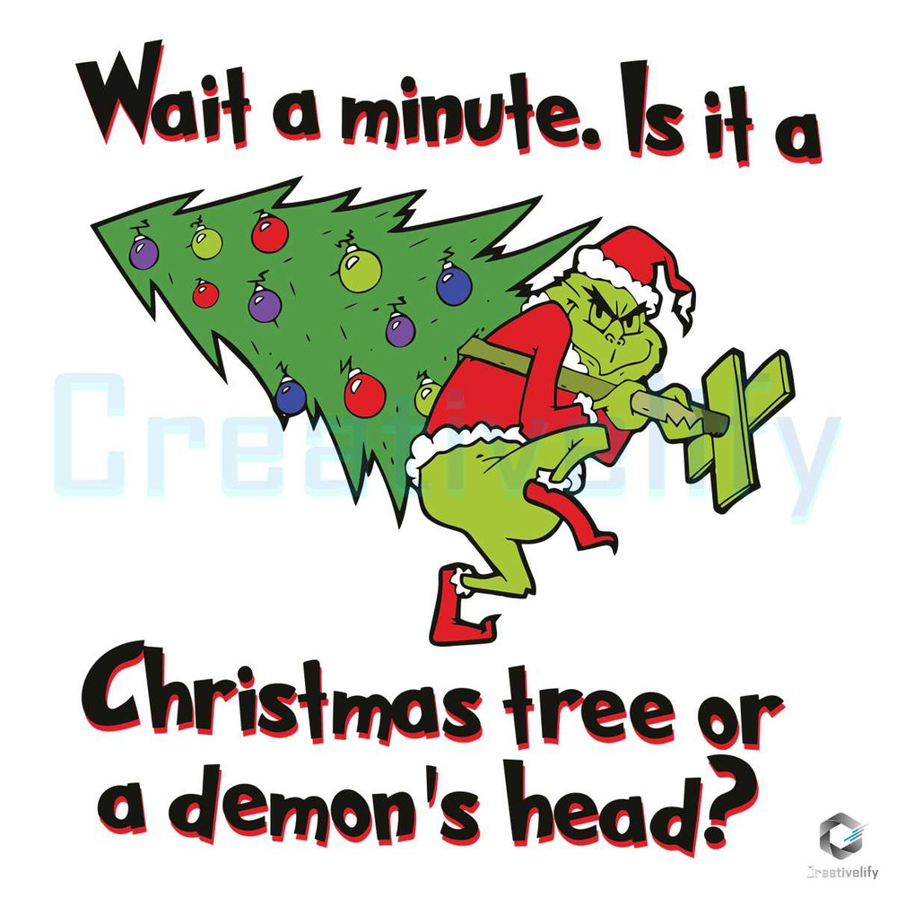 Grinch And Christmas Tree SVG Wait a Minute It File.jpg