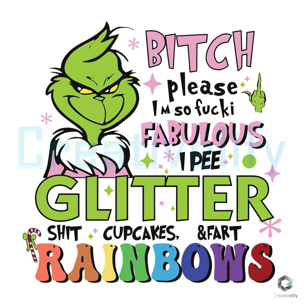Grinch Bitch Please SVG Im So Fucking Fabulous File.jpg