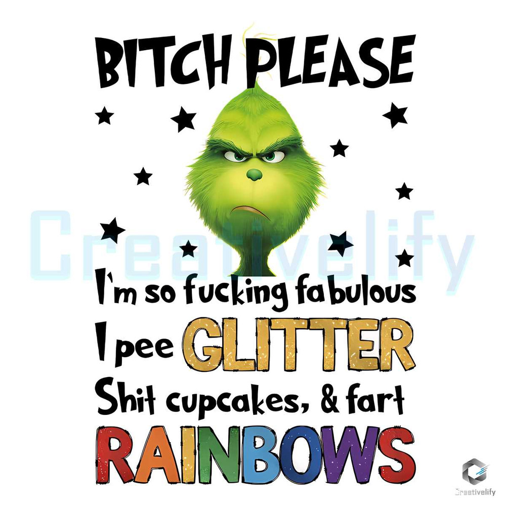 Grinchmas Bitch Please PNG Im So Fucking Fabulous File.jpg