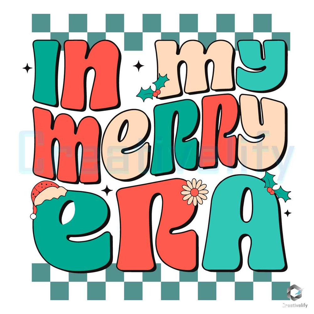 In My Merry Era SVG Christmas And Bright File Desgin.jpg