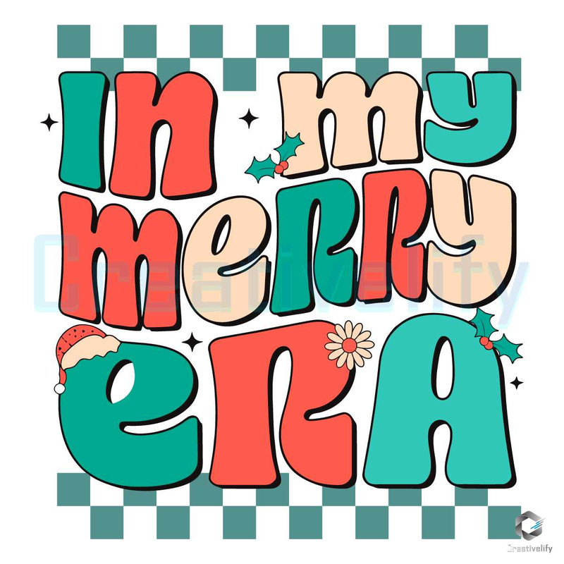 In My Merry Era SVG Christmas And Bright File Desgin.jpg