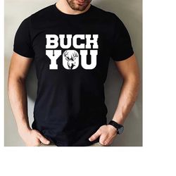 funny hunting shirt buck you tshirt funny hunting tshirt hunter deer buck shot tshirt funny hunting shirt family mens la