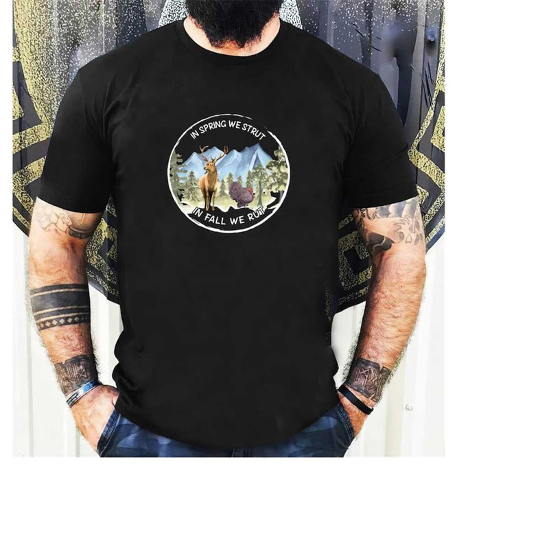 MR-20112023165148-in-spring-we-strut-and-in-fall-we-rut-shirt-turkey-and-deer-image-1.jpg