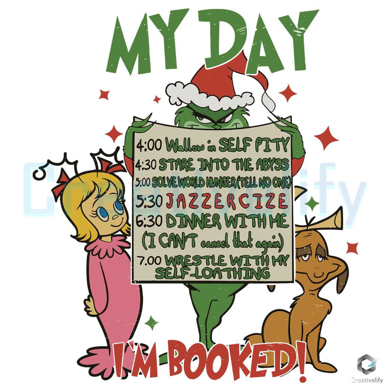 Retro Chrsitmas Grinchy SVG My Day Im Booked Design File.jpg
