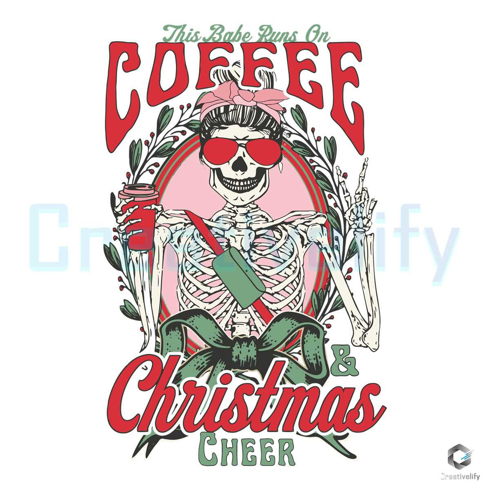 This Babe Runs On Xmas Coffee SVG Christmas Cheer File.jpg