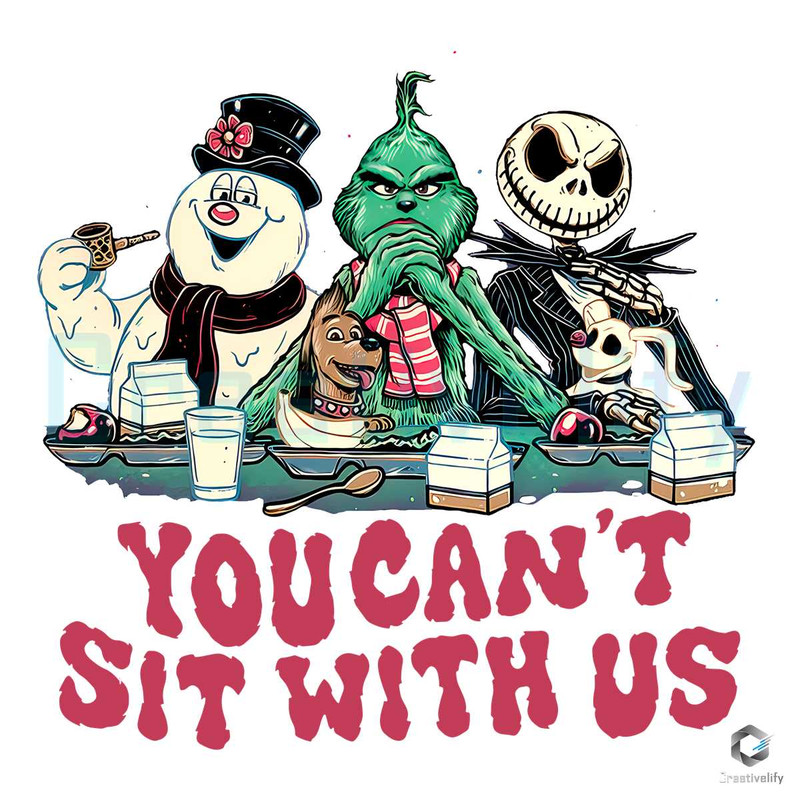 You Cant Sit With Us SVG Frosty Friends Christmas Files.jpg