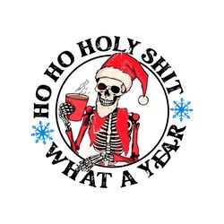 ho ho holy shit what a year svg graphic design file