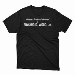 written produced and directed by edward d. wood jr contoured shirt