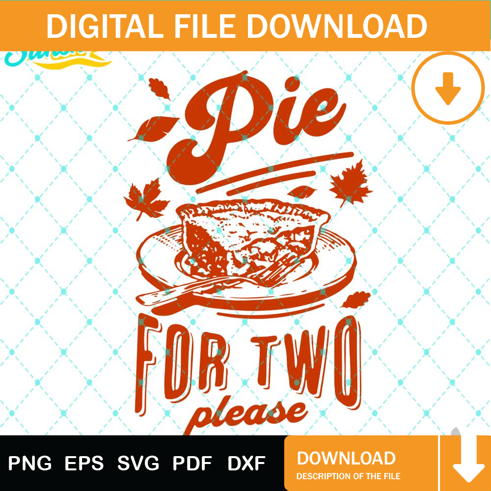 Pie For Two Thanksgiving Pregnancy Reveal Svg, Thanksgiving Svg Png Dxf Eps Design Graphic.jpg
