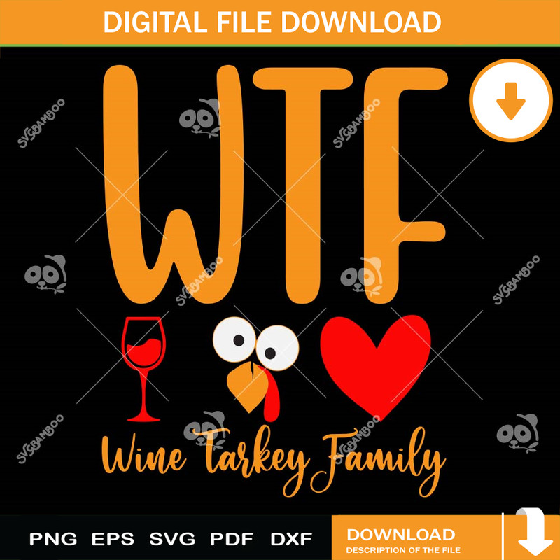 WTF Wine Turkey Family SVG PNG.jpg