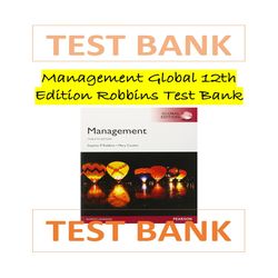 Management Global 12th Edition Robbins Test Bank