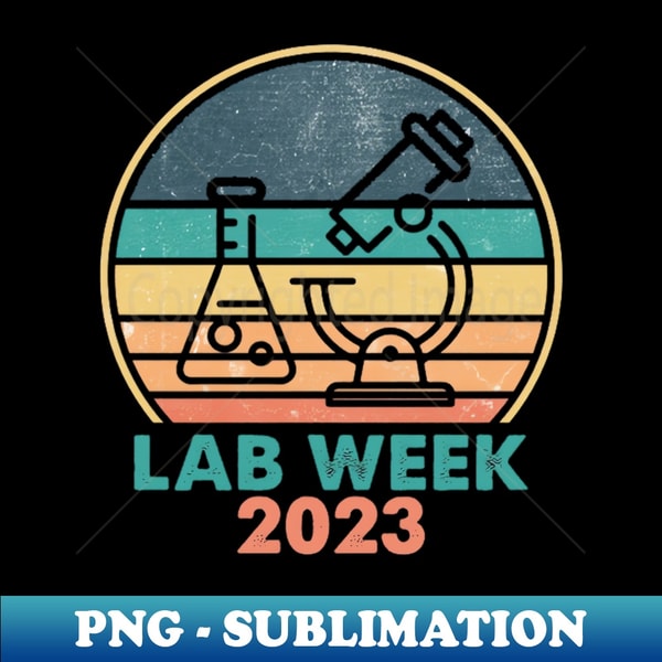 Lab Week 2023 - High-Resolution PNG Sublimation File - Add a | Inspire ...