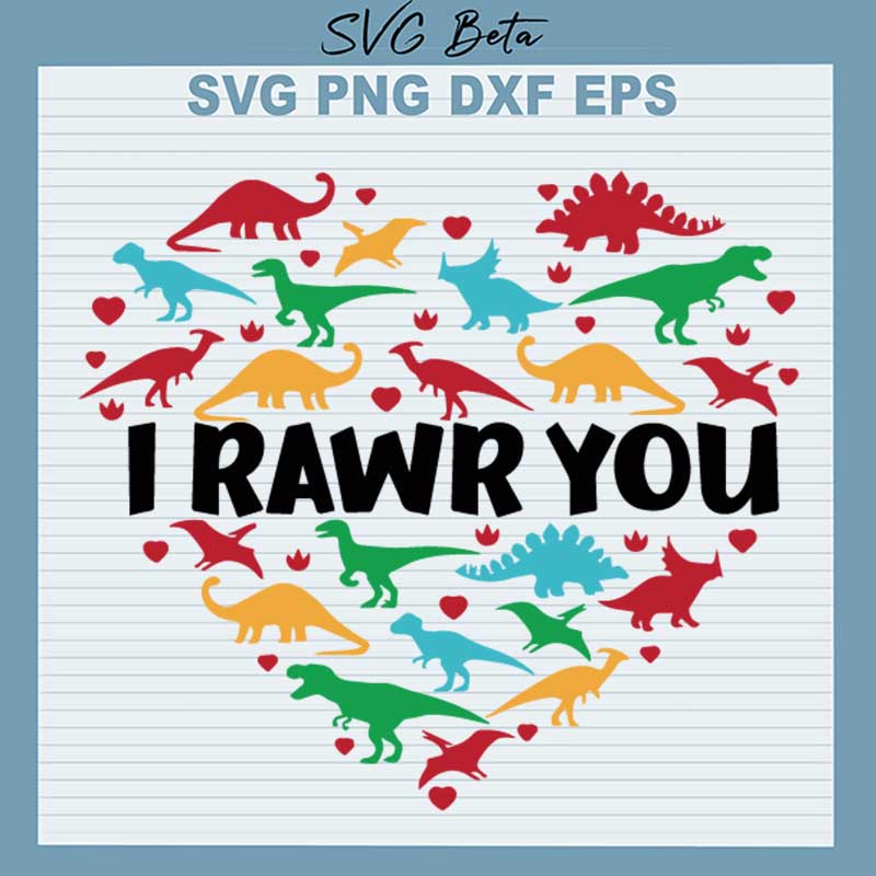 I Rawr You SVG, Dinosaur Heart SVG, Valentine Dinosaur SVG PNG DXF.jpg