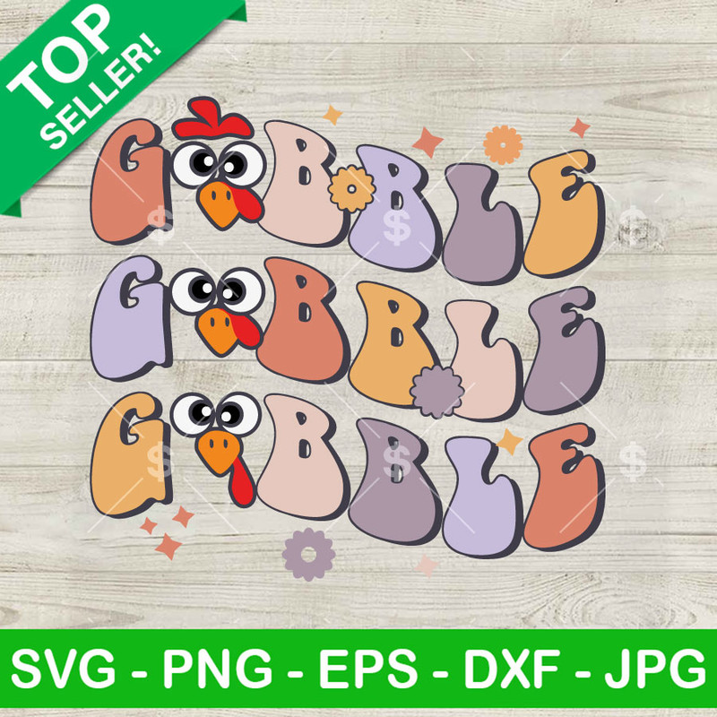 Retro Turkey Gobble SVG, Thanksgiving SVG, Turkey SVG, Gobble SVG PNG EPS DXF.jpg