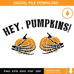 hey pumpkins svg, funny adult svg, pumpkin boobs svg