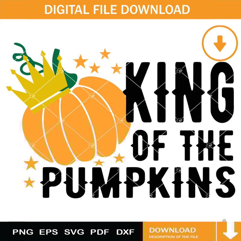 King Of The Pumpkins Svg, Boys Fall Svg, Boys Thanksgiving.jpg