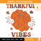 Thankful Vibes Svg, Pumpkin Season Svg, Funny Thanksgiving.jpg
