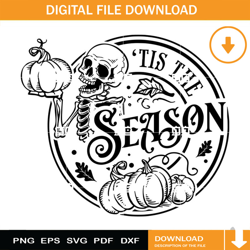 Tis The Season SVG, Pumpkin Spice SVG, Autumn Skeleton SVG.jpg