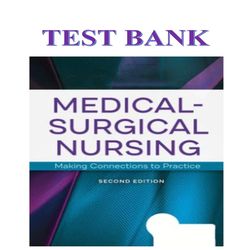Medical-Surgical Nursing Making Connections to Practice 2nd Edition Hoffman Sullivan Test Bank