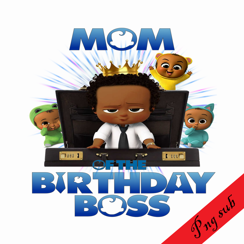 CT04092358-Mom of the birthday boss png.png