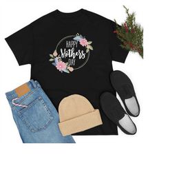 floral happy mothers day shirt, mom life shirt, mothers day gift, mothers day shirt, mother shirt, mama shirt, mother, h