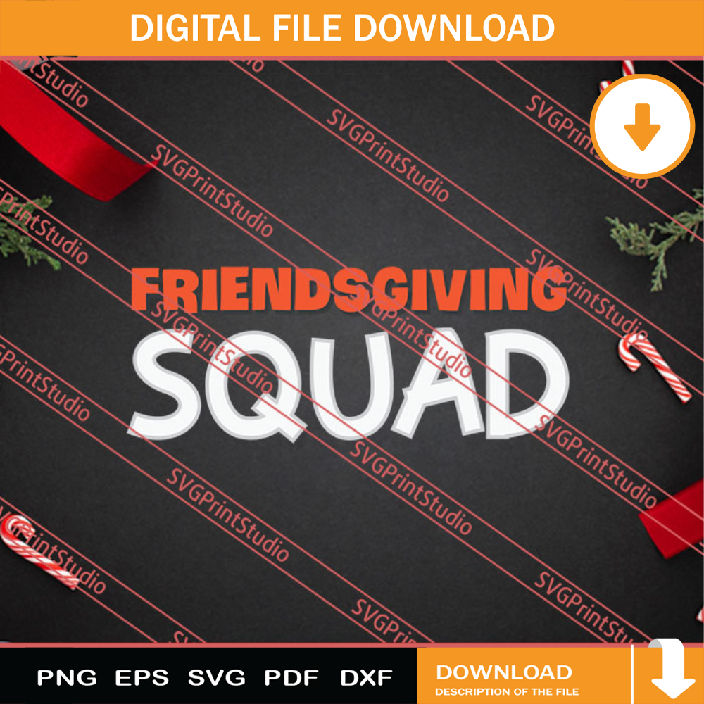 Friendsgiving Squad Thanksgiving SVG PNG EPS DXF Silhouette Cut Files.jpg