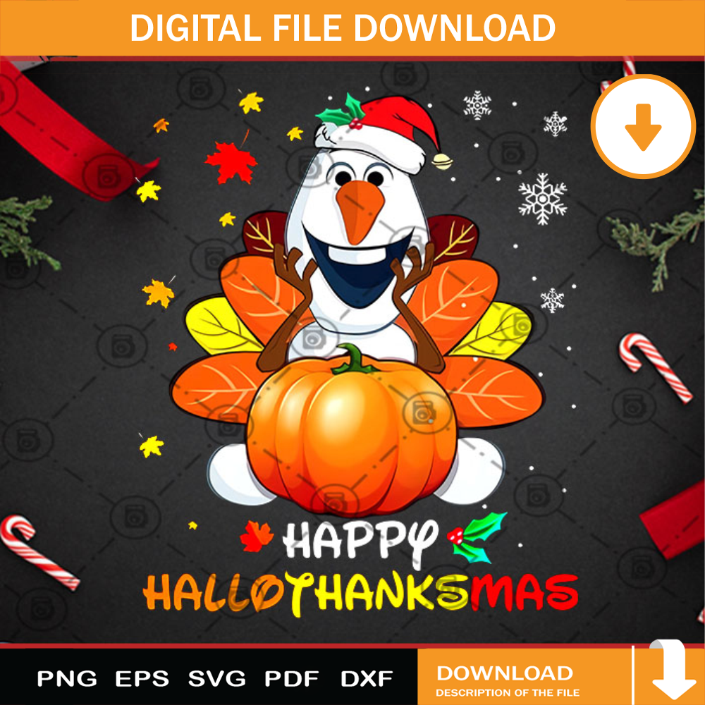 Happy Hallothanksmas Olaf Frozen Pumpkin Halloween Christmas PNG, Frozen PNG, Pumpkin PNG,Halloween PNG, Thanksgiving PNG.jpg