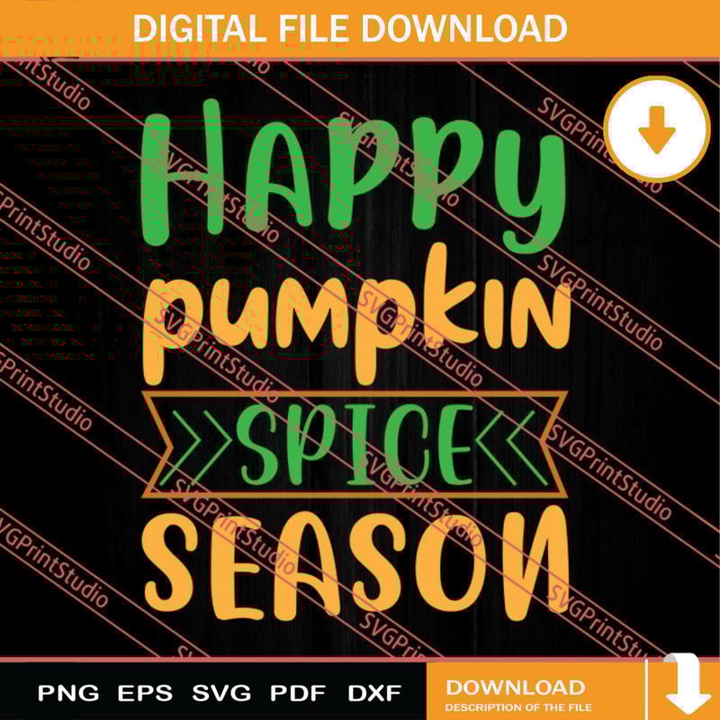 Happy Pumpkin Spice Season Thanksgiving SVG PNG EPS DXF Silhouette Cut Files.jpg