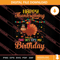 Happy Thanksgiving And Yes Its My Birthday SVG PNG EPS DXF Silhouette Cut Files.jpg