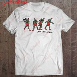 funny thats it im not going christmas santa hat xmas quote shirt, plus size womens christmas shirts wear love, share be