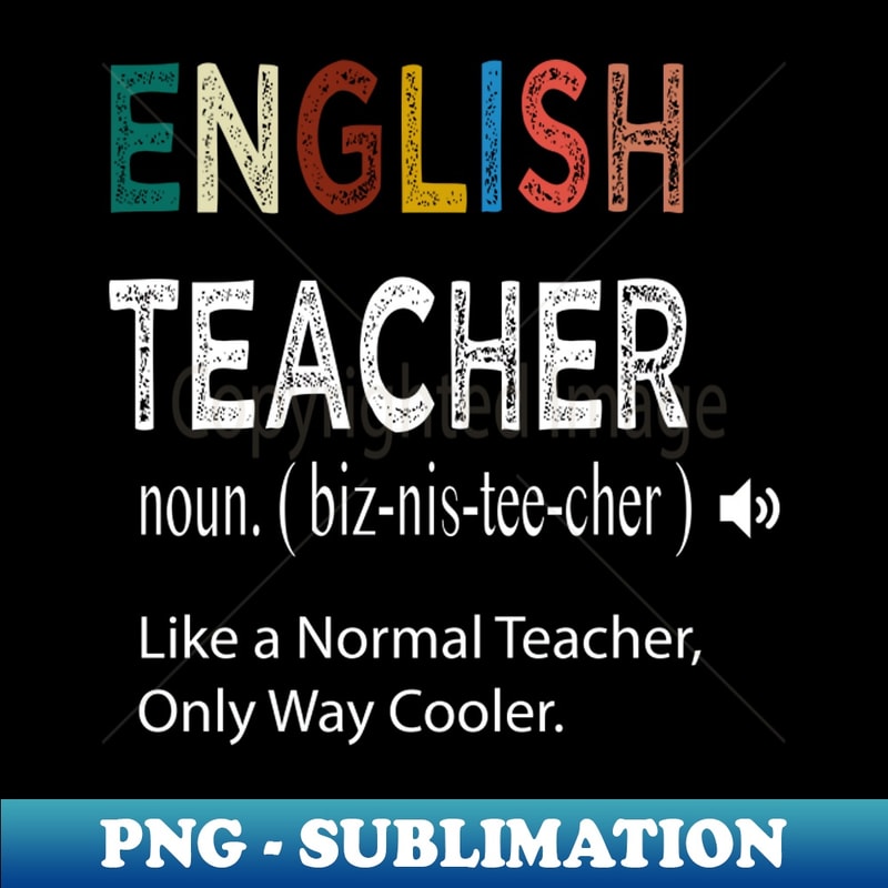 GA-20231120-13570_English Teacher Like a Normal Teacher Only Way Cooler English Teacher Defintion English Gift Idea Christmas Gift Distressed Style 9239.jpg