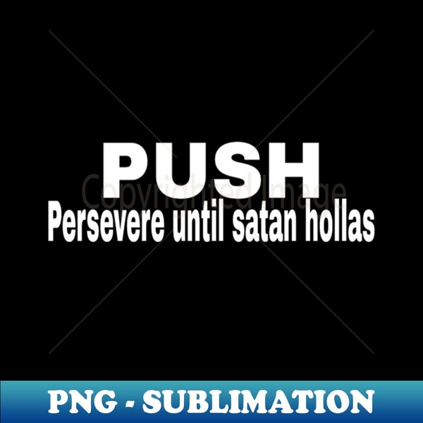 GB-20231120-55246_push Persevere until satan hollas 2457.jpg