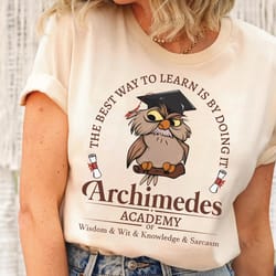 archimedes academy knowledge sarcasm shirt, sword in the stone owl shirt, disneyland family trip, magic kingdom, walt di