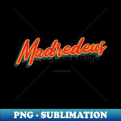 Madredeus - Digital Sublimation Download File - Unleash Your Inner Rebellion