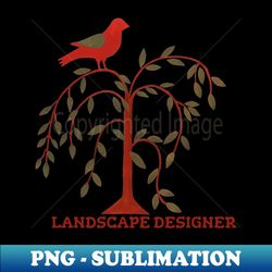Landscape Designer - Trendy Sublimation Digital Download - Vibrant and Eye-Catching Typography