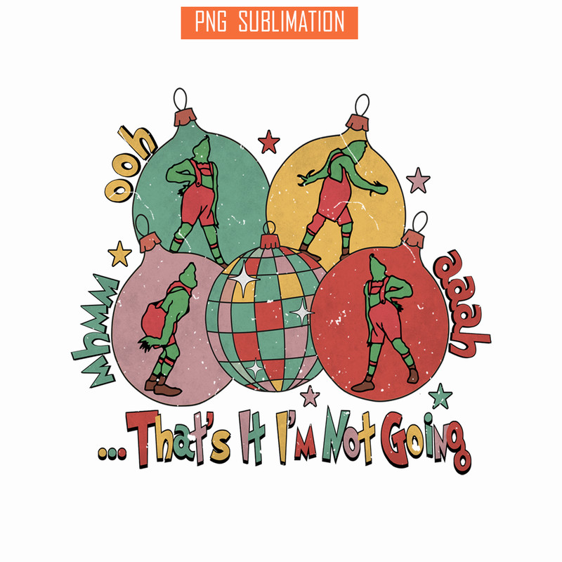 CRM18102308-That's it I'm Not Going Png.png