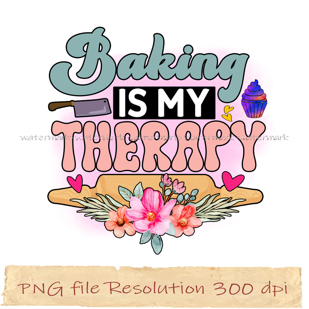 Baking is my therapy sublimation.jpg