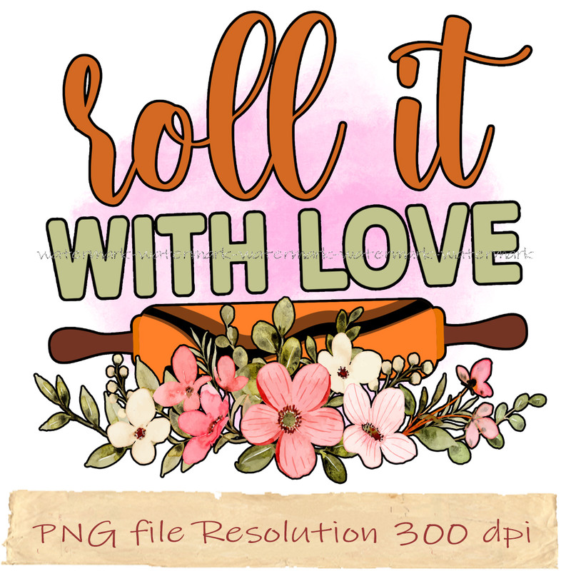 Roll it with love.jpg