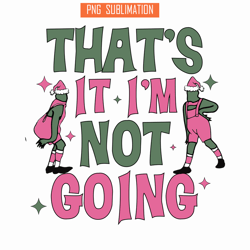 that's it i'm not going svg