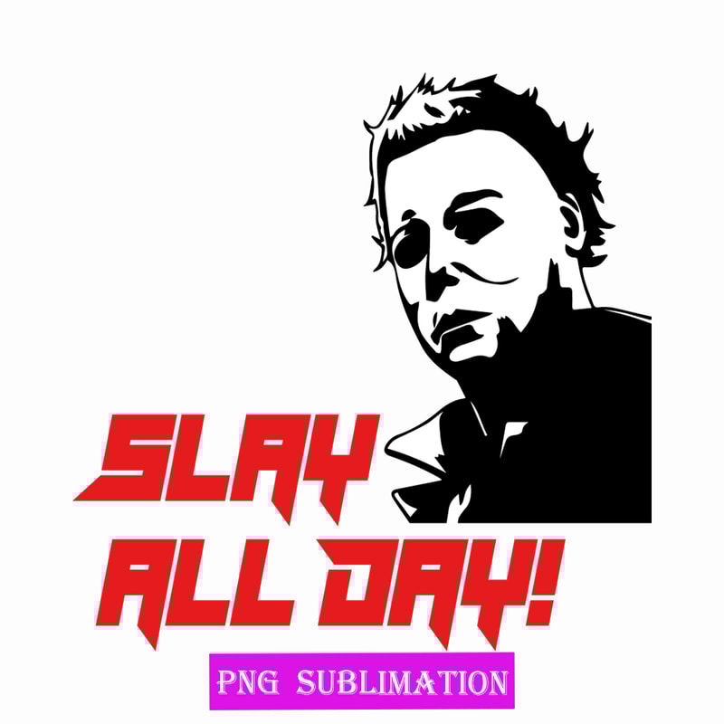 HLW1808231233-Slay all day svg.png