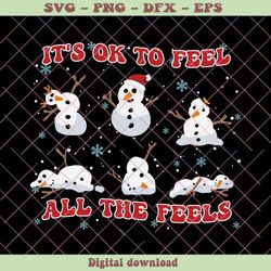 Mental Health Christmas Its Ok To Feel All The Feels SVG File