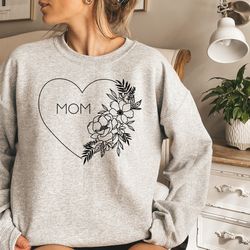 floral mom heart sweatshirt, mother's day sweatshirt, floral sweatshirt, best mom sweatshirt, perfect mother's day gift