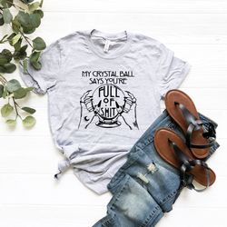 fortune teller shirt, crystal ball shirt, full of shit shirt, halloween shirt, mystical hand shirt, witch shirt, goth sh