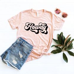 howdy shirt, country shirt, hey y'all, texas shirt, southern women shirt, country graphic tee