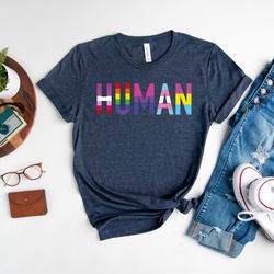 human shirt, pride rainbow t-shirt, lgbtq pride tee, rainbow shirt, gender neutral tee, transgender rainbow shirt, queer