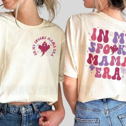 in my spooky mama era shirt, in my mom era shirt, spooky mom tee, spooky season shirt, ghost shirt, spooky mama era swea