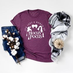 it's just a bunch of hocus pocus shirt , sanderson sisters shirt , halloween shirts , hocus pocus shirt